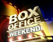 Box Office Weekend