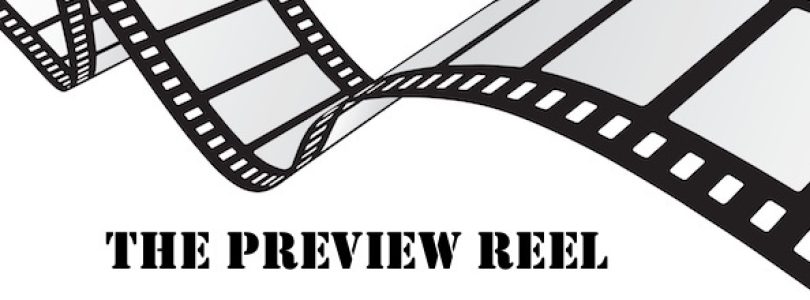 The Preview Reel