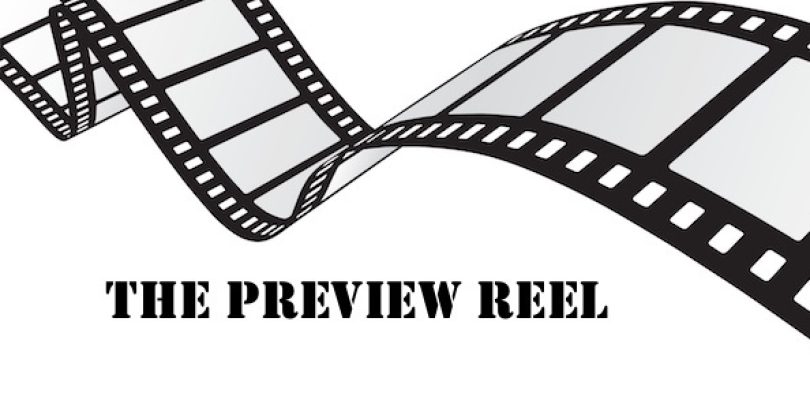 The Preview Reel