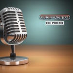 CinemaNerdz: The Podcast