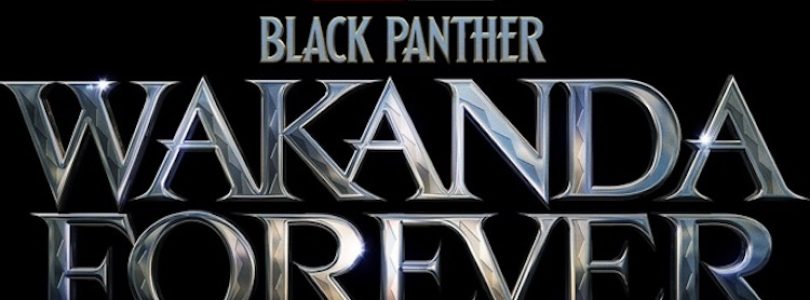 "Black Panther: Wakanda Forever"