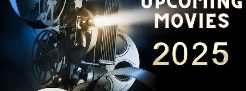 2025 Movie Release Schedule